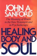 Healing Body & Soul The Meaning of Illness in the New Testament & in Psychotherapy