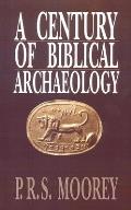 Century Of Biblical Archaeology