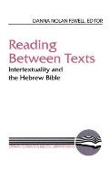 Reading Between Texts: Intertextuality and the Hebrew Bible