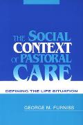 Social Context of Pastoral Care Defining the Life Situation