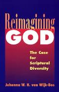 Reimagining God The Case for Scriptural Diversity