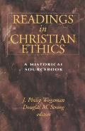 Readings In Christian Ethics A Historica