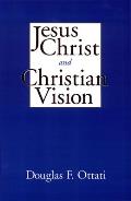 Jesus Christ & Christian Vision
