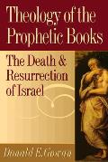 Theology Of The Prophetic Books The Deat