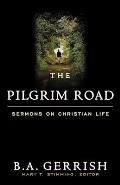 Pilgrim Road: Sermons on Christian Life