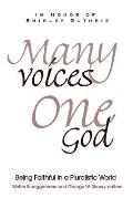 Many Voices, One God: Being Faithful in a Pluralistic World