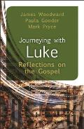 Journeying with Luke: Reflections on the Gospel