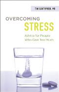 Overcoming Stress: Advice for People Who Give Too Much