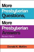 More Presbyterian Questions, More Presbyterian Answers, Revised Edition