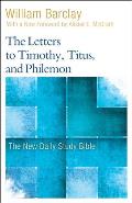 The Letters to Timothy, Titus, and Philemon