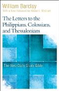 The Letters to the Philippians, Colossians, and Thessalonians