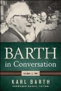 Barth in Conversation Volume 2 1963