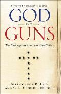 God & Guns The Bible Against American Gun Culture