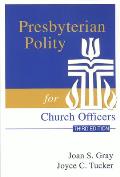 Presbyterian Polity for Church Officers, Third Edition