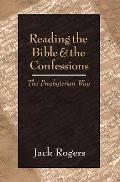 Reading the Bible and the Confessions