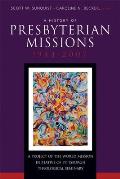 History of Presbyterian Missions: 1944-2007