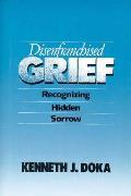 Disenfranchised Grief Recognizing Hidd