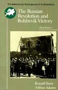 Russian Revolution & Bolshevik Victory Visions & Revisions