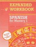 Spanish for Mastery 1 Expanded Workbook Que Tal
