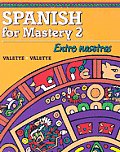 Spanish For Mastery 2 Entre Nosotros