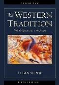 Western Tradition From the Renaissance to the Present Volume II