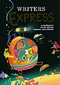 Writers Express A Handbook For Young Writers