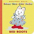 Baby Max & Ruby Red Boots