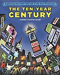 Ten Year Century