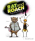 Rat & Roach Friends to the End
