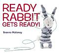 Ready Rabbit Gets Ready