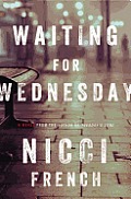 Waiting for Wednesday A Frieda Klein Mystery
