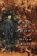 Fall Of Frost