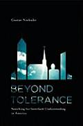 Beyond Tolerance Searching for Interfaith Understanding in America