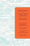 Meditations On Living Dying & Loss