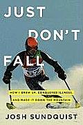 Just Dont Fall