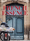 French Essence Ambience Beauty & Style in Provence