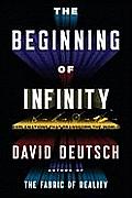 Beginning of Infinity Explanations That Transform the World