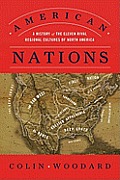 American Nations a History of the Eleven Rival Regional Cultures of North America