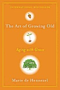 Art of Growing Old