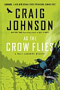 As the Crow Flies A Walt Longmire Mystery