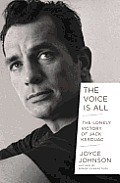 Voice Is All The Lonely Victory of Jack Kerouac