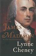 James Madison A Life Reconsidered