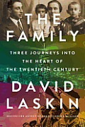 Family Three Journeys Into the Heart of the Twentieth Century - Signed Edition