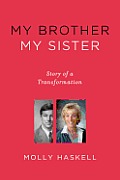 My Brother My Sister Story of a Transformation