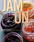 Jam on The Craft of Canning Fruit