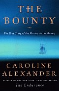 Bounty The True Story Of The Mutiny on the Bounty