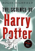 Science Of Harry Potter How Magic Really