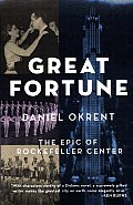 Great Fortune The Epic Of Rockefeller Center