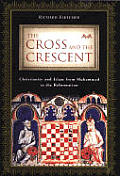 Cross & The Crescent Christianity & Isl