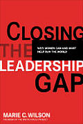 Closing The Leadership Gap Why Women Can